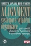 Alignment - systémové vyladění organizac