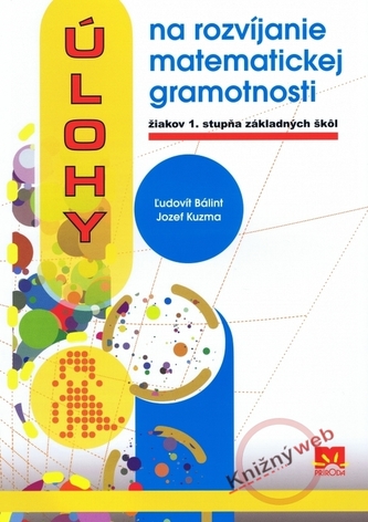 Úlohy na rozvíjanie matematickej gramotnosti žiakov 1. stupňa ZŠ