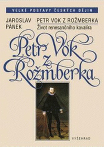 Petr Vok z Rožmberka Petr Vok z Rožmberka