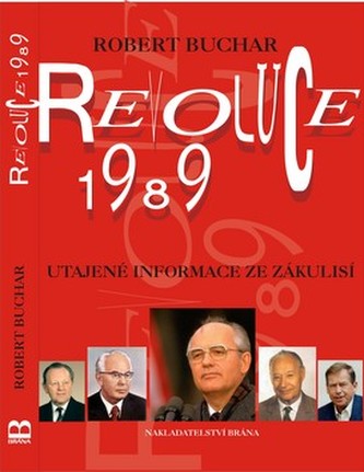 Revoluce 1989 - Utajené informace ze zákulisí