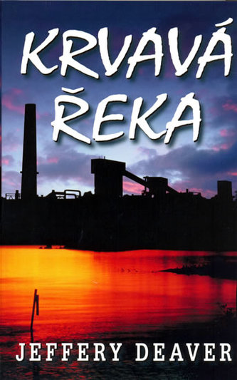 Krvavá řeka Krvavá řeka