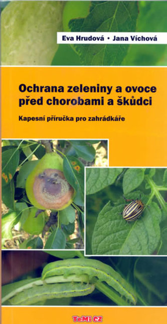 Ochrana zeleniny a ovoce před chorobami a škůdci