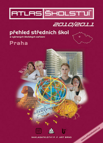 Atlas školství 2010/2011 Praha Atlas školství 2010/2011 Praha
