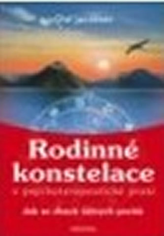 Rodinné konstelace - Jak se zbavit tíživých pocitů