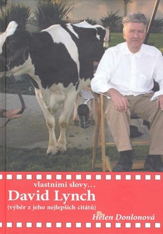Vlastními slovy David Lynch