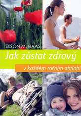 Jak zůstat zdravý v každém ročním období