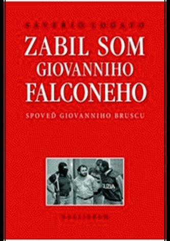 Zabil som Giovanniho Falconeho Zabil som Giovanniho Falconeho