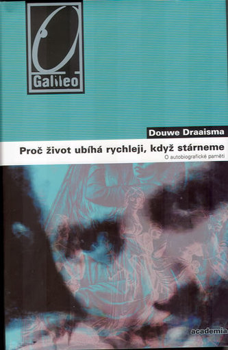 Proč život ubíhá rychleji, když stárneme Proč život ubíhá rychleji, když stárneme