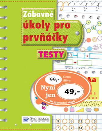 Zábavné úkoly pro prvňáčky Testy Zábavné úkoly pro prvňáčky Testy
