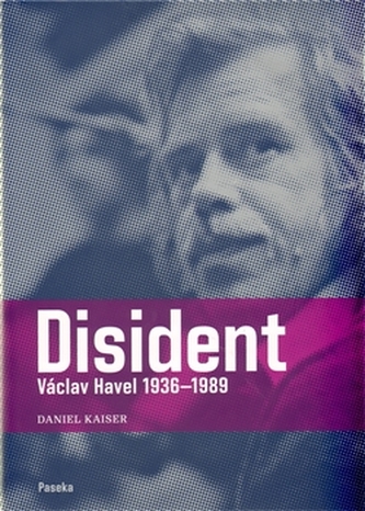Disident Václav Havel (1936-1989) Disident Václav Havel (1936-1989)