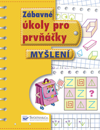Zábavné úkoly pro prvňáčky Myšlení Zábavné úkoly pro prvňáčky Myšlení