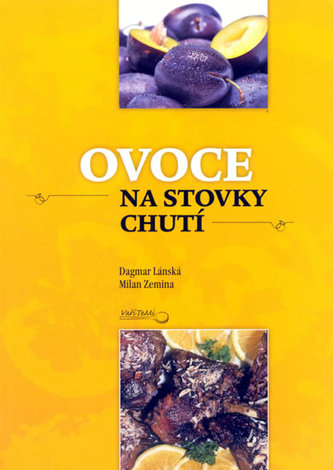 Ovoce na stovky chutí Ovoce na stovky chutí