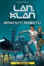 LAN.KLAN spiknutí robotů