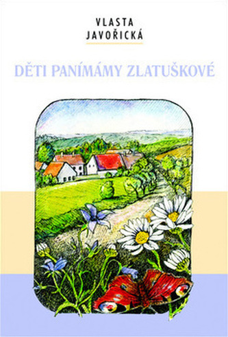 Děti panímámy Zlatuškové