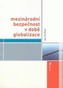 Mezinárodní bezpečnost v době globalizace