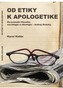 Od etiky k apologetike