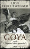 Goya aneb Strastná cesta poznání