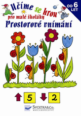 Učíme se hrou pro malé školáky Prostorové vnímání