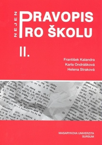 Pravopis nejen pro školu II.