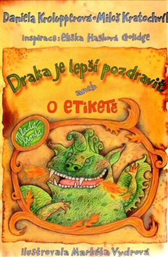 Draka je lepší pozdravit aneb O etiketě