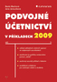 Podvojné účetnictví v příkladech 2009