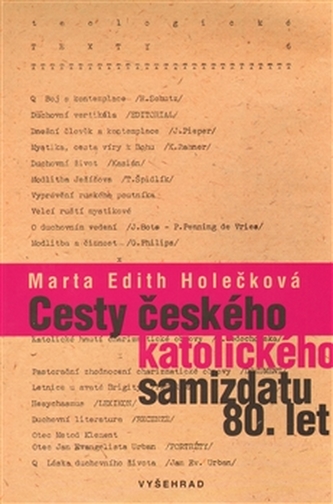 Cesty českého katolického samizdatu 80. let