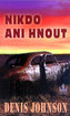 Nikdo ani hnout