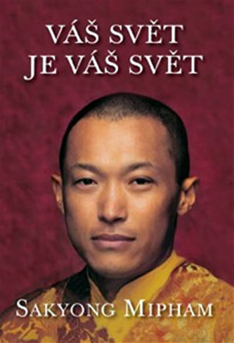 Váš svět je váš svět Váš svět je váš svět