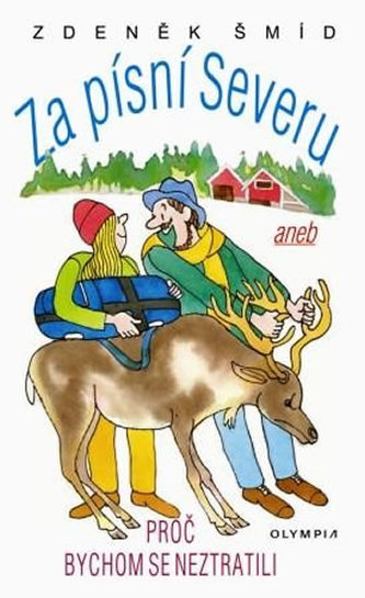 Za písní severu aneb Proč bychom se neztratili
