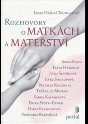 Rozhovory o matkách a mateřství