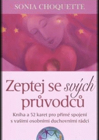 Zeptej se svých průvodců