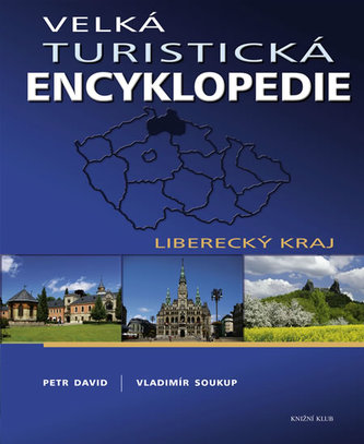 Velká turistická encyklopedie - Liberecký kraj
