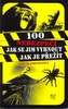 100 nebezpečí jak se jim vyhnout jak je přežít