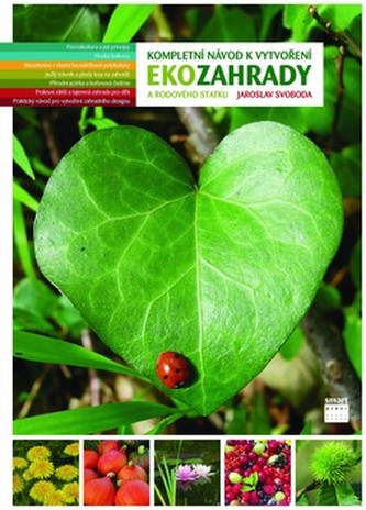 Kompletní návod k vytvoření Ekozahrady a rodového statku