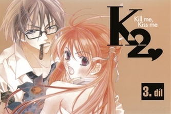 K2 Kill me, Kiss me K2 Kill me, Kiss me