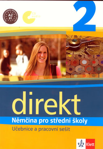 Direkt 2 Němčina pro střední školy Direkt 2 Němčina pro střední školy