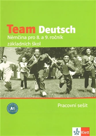 Team Deutsch Němčina pro 8. a 9. ročník základních škol Pracovní sešit