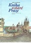Kniha o staré Praze