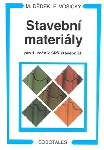 Stavební materiály pro 1. ročník SPŠ stavebních