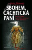 Sbohem, Čachtická paní