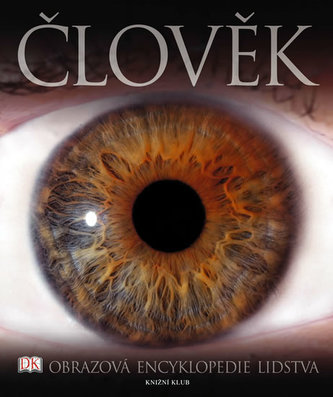Člověk Obrazová encyklopedie lidstva