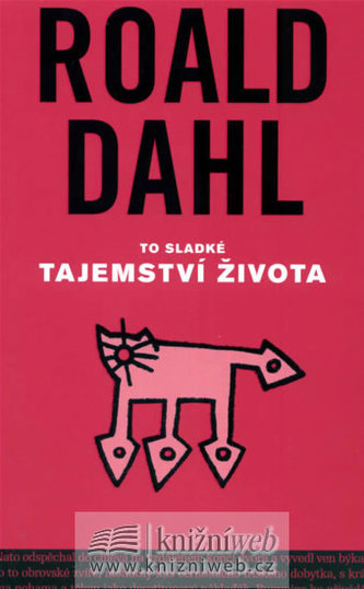 To sladké tajemství života