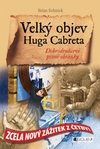Velký objev Huga Cabreta Velký objev Huga Cabreta