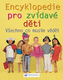 Encyklopedie pro zvídavé děti