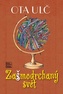 Zašmodrchaný svět