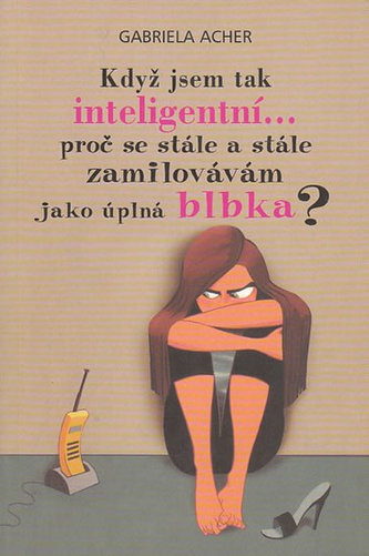 Když jsem tak inteligentní...