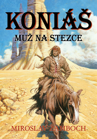 Koniáš: Muž na stezce