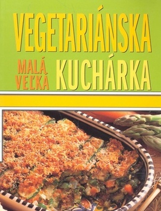 Malá vežká vegetariánska kuchárka