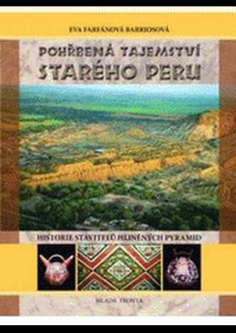 Pohřbená tajemství starého Peru