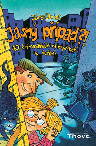 Jasný případ?! Jasný případ?!